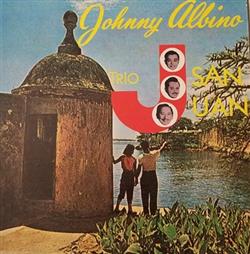 Download Johnny Albino - Trio San Juan