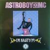 online luisteren Astroboy MC - Im Nasty