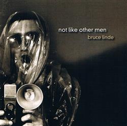 Download Bruce Linde - Not Like Other Men