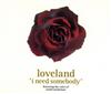 lataa albumi Loveland Featuring The Voice Of Rachel McFarlane - I Need Somebody