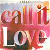 Yello - Call It Love