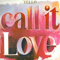 Download Yello - Call It Love