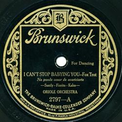 Download Oriole Orchestra Gene Rodemich's Orchestra - I Cant Stop Babying You Twilight