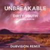 Dirty South Feat Sam Martin - Unbreakable DubVision Remix