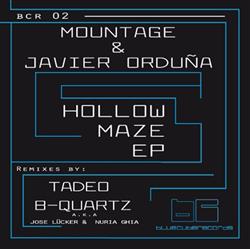 Download Mountage & Javier Orduña - Hollow Maze EP