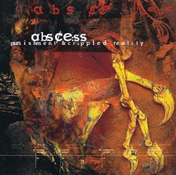 Download Abscess - Punishment Crippled Reality