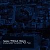 baixar álbum Various - Music Without Words Instrumental Compilation Part Four