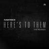 online luisteren Rawtekk - Heres To Them Remixes