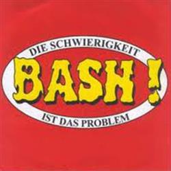 Download BASH! - Die Schwierigkeit Ist Das Problem