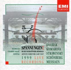 Download Dvořák Komarova Strawinsky Schönberg Messiaen - Spannungen Musik Im Kraftwerk Heimbach 1999