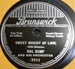 Download Hal Kemp And His Orchestra - Sweet Misery Of Love When Did You Leave Heaven