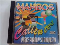 Download Perez Prado Y Su Orquesta - Mambos Calientes