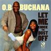 lytte på nettet OB Buchana - Let Me Knock The Dust Off