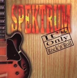 Download Spektrum - Its Only RocknRoll