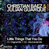 last ned album Christian Baez & Julian Guarque - Little Things That You Do