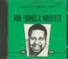 ascolta in linea Min Thomas A Whitfield - The Unforgettable Years Collection Vol Two