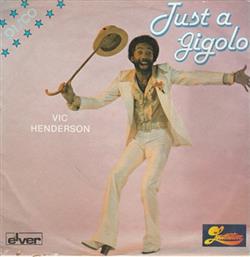 Download Vic Henderson - Just A Gigolo How Can I Know