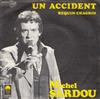 Album herunterladen Michel Sardou - Un Accident Requin Chagrin