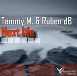 Download Tommy M & Rubén DB - Next Life