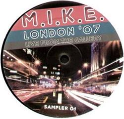 Download MIKE - London 07 Live From The Gallery Sampler 01