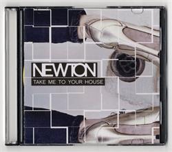 Download Newton - Take Me To Your House