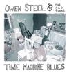 télécharger l'album Owen Steel & The Sad Turns - Time Machine Blues