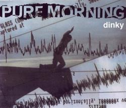 Download Pure Morning - Dinky