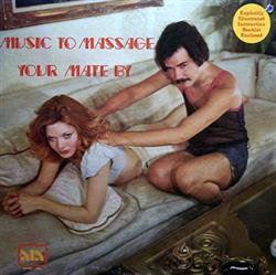 Download Robert Wotherspoon - Music To Massage Your Mate By