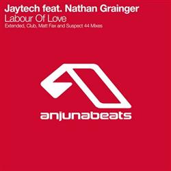 Download Jaytech feat Nathan Grainger - Labour Of Love