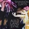 online anhören Shannon Curtis - Auld Lang Syne