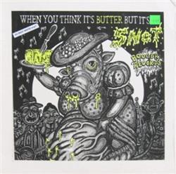 Download Various - When You Think Its Butter But Its Snot