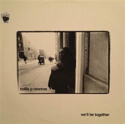 Download Hollis P Monroe - Well Be Together