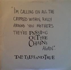 Download Tall Tales And True - Passing Out The Chains