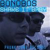 kuunnella verkossa Bonobos - Shake It Baby