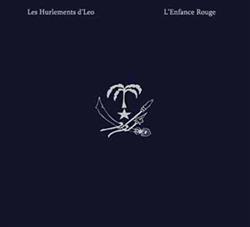 Download L'Enfance Rouge, Les Hurlements d'Léo - republique du sauvage