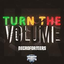 Download Necroformers - Turn The Volume