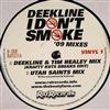 lytte på nettet Deekline - I Dont Smoke 09 Mixes