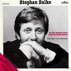 Download Stephan Sulke - In Der Schule Lernt Man Eh Bloß Quark Der Typ Von Nebenan