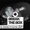 ladda ner album Break The Box - A Little More EP