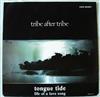 télécharger l'album Tribe After Tribe - Tongue Tide Life Of A Love Song