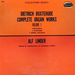 Download Dieterich Buxtehude, Alf Linder - Complete Organ Works Volume 1 Passacaglia 2 Chaconnes 3 Choral Fantasias