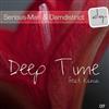 kuunnella verkossa Serious Man & DamDistrict featuring Kania - Deep Time