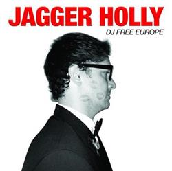 Download Jagger Holly - DJ Free Europe