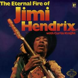 Download Jimi Hendrix With Curtis Knight - The Eternal Fire Of Jimi Hendrix