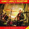 télécharger l'album Corky Laing's Mountain - Live at Howards CLUB H