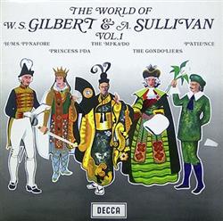 Download W S Gilbert & A Sullivan - The World Of W S Gilbert ASullivan Vol1