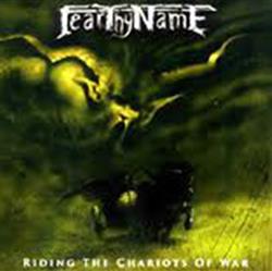 Download Fear Thy Name - Riding The Chariots Of War