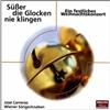 escuchar en línea José Carreras, Wiener Sängerknaben - Süßer Die Glocken Nie Klingen Ein Festliches Weihnachtskonzert