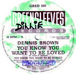 Download Dennis Brown - You Know You Want To Be Loved