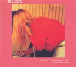 Download Blod - My Beloved Daughters